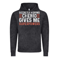 Vintage Black secretly hoping chemo gives me superpowers cancer awareness gifts Vintage Hoodie - linhVisuals