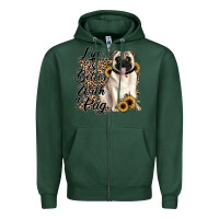 Sports Green life is better with a pug Zipper Hoodie - JahusDesignShop