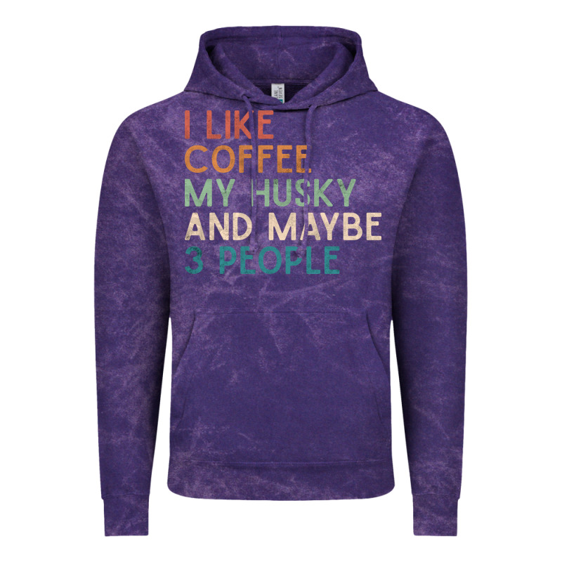 Siberian Husky Dog I Like Coffee My Husky And Maybe 3 People Vintage D Vintage Hoodie by linhVisuals | Teevron