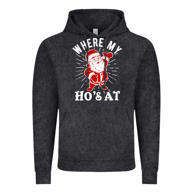 Where My Ho's At Funny Santa Christmas Pun Naughty Xmas Humor Gift Vintage Hoodie by linhVisuals | Teevron