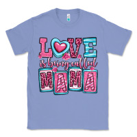 Colony Blue love is being called mama Classic Tee - OliviaCreatesArt