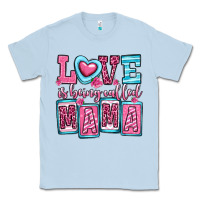 Dusty Blue love is being called mama Classic Tee - OliviaCreatesArt