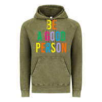 Vintage Olive Be A Good Person Vintage Hoodie - linhVisuals