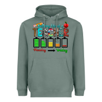 Sage battery life of a teacher monday friday Heavyweight Hoodie - RanaPortraitStore