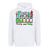 White battery life of a teacher monday friday Heavyweight Hoodie - RanaPortraitStore