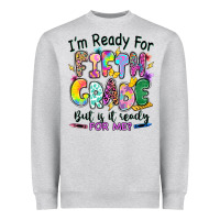 Heather Grey I'm ready for fifth grade but is it ready for me Heavyweight Sweatshirt - RanaPortraitStore