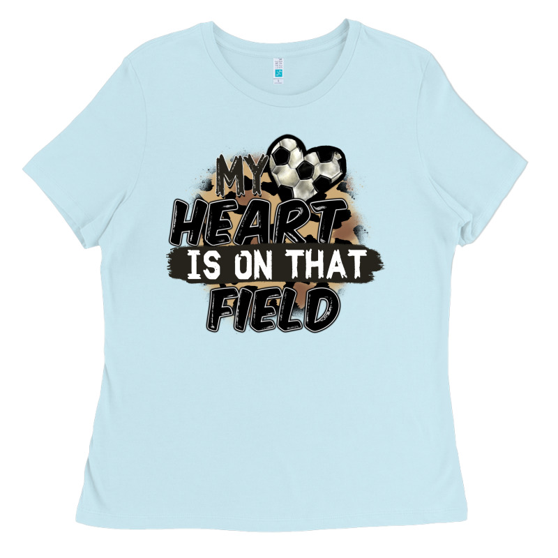 My Heart Is On That Field Soccer Ladies Tee by FaDigitalArtStudio | Teevron