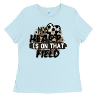 Baby Blue my heart is on that field soccer Ladies Tee - FaDigitalArtStudio