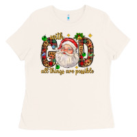 Bone with god all things are possible with santa claus bbs Ladies Tee - BundleAndBundleShop