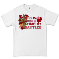 White This is how i fight my battles Valentine's Day Premium Tee - FaDigitalArtStudio