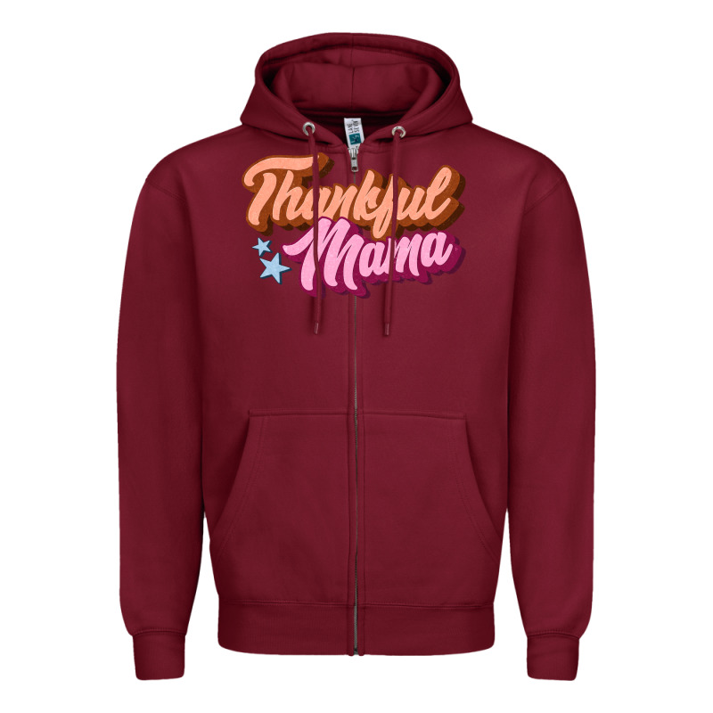 Thankful Mama Zipper Hoodie by JahusDesignShop | Teevron