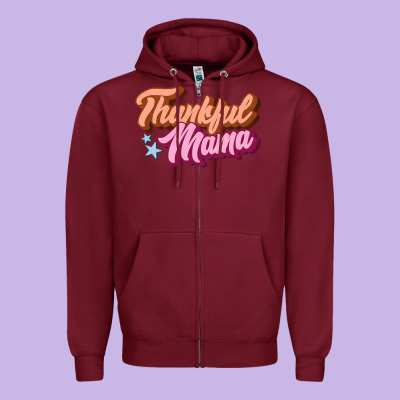 Thankful Mama Zipper Hoodie Designed By Jahusdesignshop