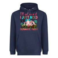 Navy i'll get over it i just need to be dramatic first Heavyweight Hoodie - RanaPortraitStore