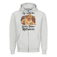 Dove Grey life is better with a golden retriever Zipper Hoodie - JahusDesignShop