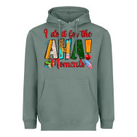 Sage i do it for the aha moments Heavyweight Hoodie - RanaPortraitStore