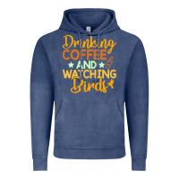 Drinking Coffee Watching Birds Funny Vintage Hoodie | Teevron