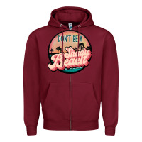 Burgundy don't be a shady beach Zipper Hoodie - JahusDesignShop