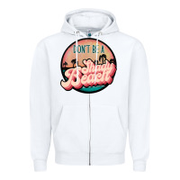 White don't be a shady beach Zipper Hoodie - JahusDesignShop