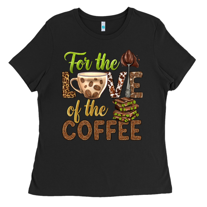 For The Love Of The Coffee Bbs Ladies Tee by BundleAndBundleShop | Teevron