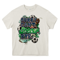 Cream Sorry can't Soccer bye Heavy Core Tee - HowdyJamesFarm
