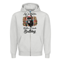 Dove Grey life is better with a french bulldog Zipper Hoodie - JahusDesignShop