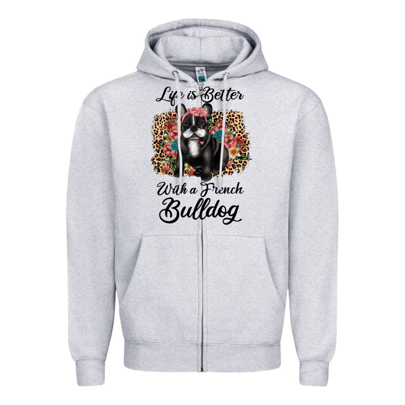 Life Is Better With A French Bulldog Zipper Hoodie by JahusDesignShop | Teevron