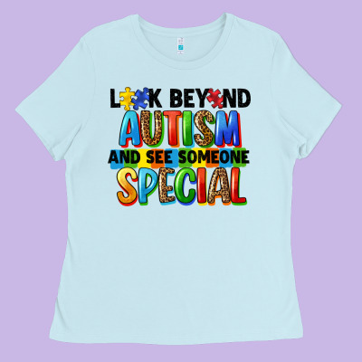 Look Beyond Autism And See Someone Special Ladies Tee Designed By Fadigitalartstudio
