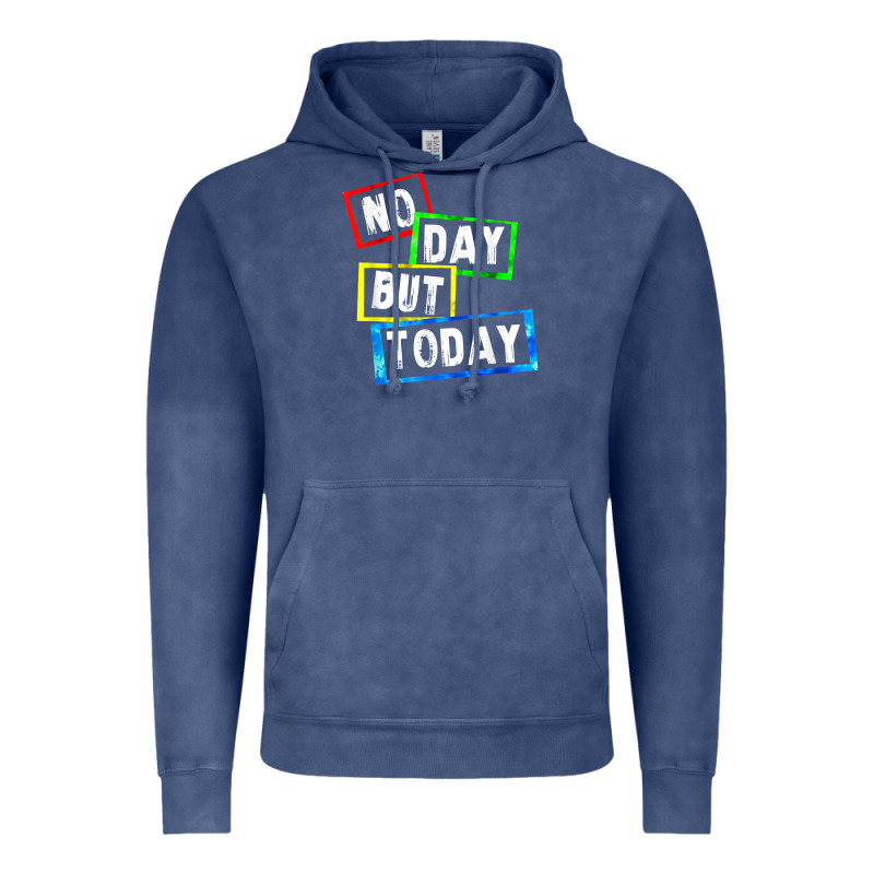 No Day But Today Vintage Hoodie by linhVisuals | Teevron