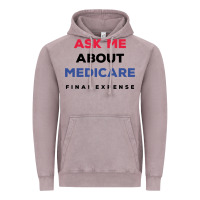 Vintage Zinc ask me about medicare final expense Vintage Hoodie - linhVisuals