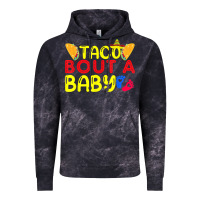 Taco Bout A Baby Pregnancy Announcement Cinco De Mayo Party T Shirt Vintage Hoodie | Teevron