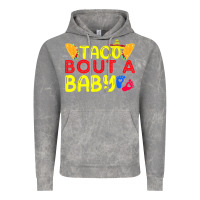 Cloud Rock taco bout a baby pregnancy announcement cinco de mayo party t shirt Vintage Hoodie - linhVisuals