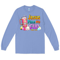 Colony Blue Jesus Fills My Cup Easter Long Sleeve Tee - CowhideDigitalArt