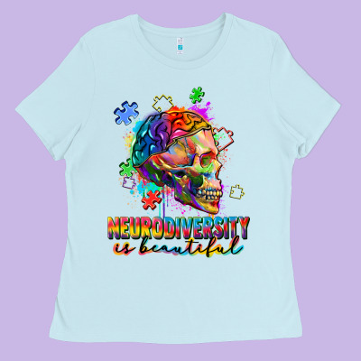 Neurodiversity Is Beautiful Ladies Tee Designed By Fadigitalartstudio