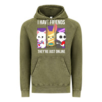 I Have Friends They Are Just Online Vintage Hoodie | Teevron