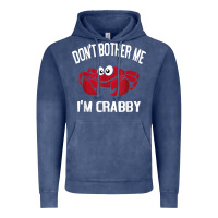 Vintage Denim don't bother me i'm crabby Vintage Hoodie - linhVisuals