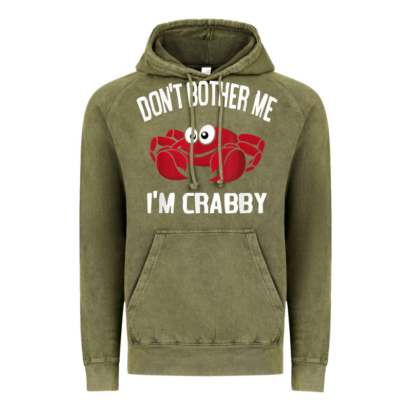 Don't Bother Me I'm Crabby Vintage Hoodie by linhVisuals | Teevron