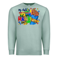Seafoam my child is non verbal but her mama aint afro hand rana Premium Sweatshirt - RanaPortraitStore