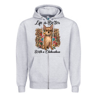 Life Is Better With A Chihuahua Zipper Hoodie | Teevron
