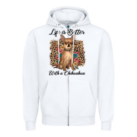 White life is better with a chihuahua Zipper Hoodie - JahusDesignShop