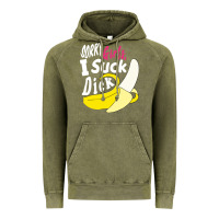 Vintage Olive sorry girls i suck dick Banana Vintage Hoodie - linhVisuals