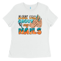 White ask me about my nails bbs Ladies Tee - BundleAndBundleShop