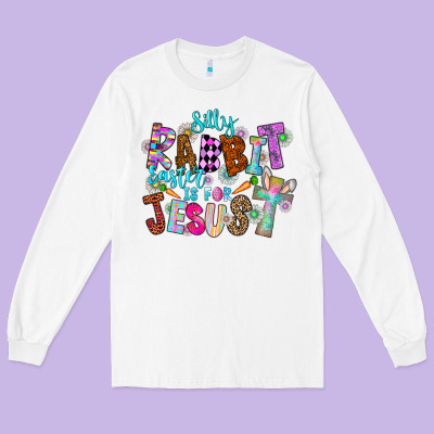 Silly Rabbit Easter Is For Jesus Long Sleeve Tee Designed By Cowhidedigitalart