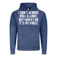 Vintage Denim i dont always roll a joint but when i do Vintage Hoodie - linhVisuals