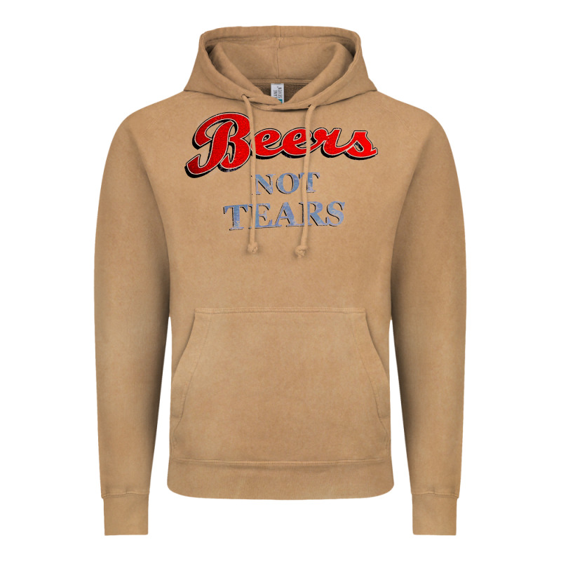 Beers Not Tears Vintage Hoodie by linhVisuals | Teevron