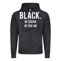 Vintage Black black no sugar no cream 02 [tb] Vintage Hoodie - linhVisuals