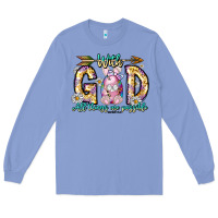 Colony Blue With God All Things Are Possible Easter Day Long Sleeve Tee - CowhideDigitalArt