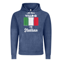 Vintage Denim i'm not yelling i'm italian t shirt Vintage Hoodie - linhVisuals