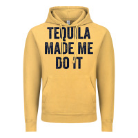 Vintage Mustard womens tequila made me do it tank tops for women summer drinking tank Vintage Hoodie - linhVisuals
