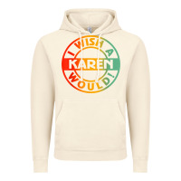 Vintage Artic i wish a karen would t shirt Vintage Hoodie - linhVisuals
