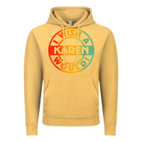 Vintage Mustard i wish a karen would t shirt Vintage Hoodie - linhVisuals